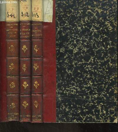 Histoire. EN 3 volumes. Des Origines jusqu'en 1850 / La France et la Vie Actuelle (1850 - 1910) / L'Europe et Hors d'Europe.