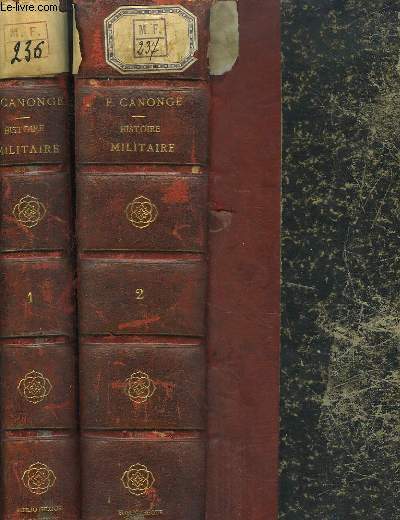 Histoire et Art Militaires. TOME 1 : Histoire Militaire. 3 parties en 2 volumes : Origines jusqu' 1796 - 1853 / 1866 - Guerre de 1870 / 1871