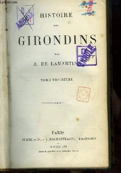 Histoire des Girondins. TOME 3