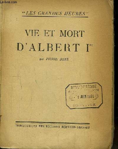 Vie et Mort d'Albert 1er.