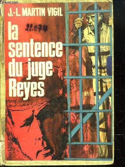 La Sentence du Juge Reyes. Roman.