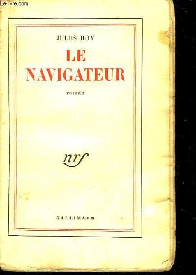 Le Navigateur. Roman