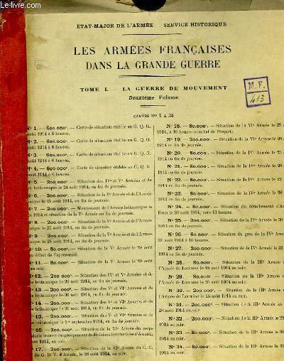 Les Armes Franaises dans la Grande Guerre. TOME 1 - 2me volume : Cartes N1  34 ( 33 / 34, manque la carte n31)