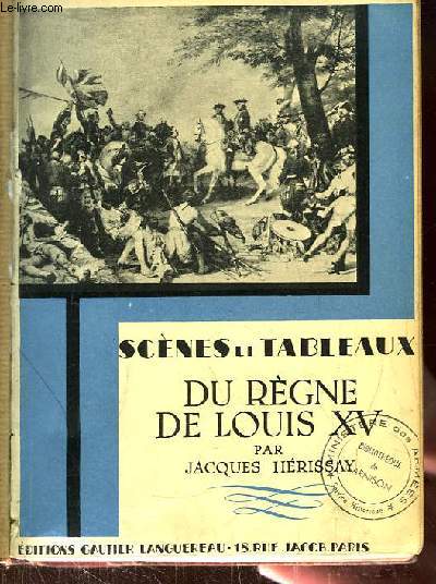 Scnes et Tableaux du Rgne de Louis XV.