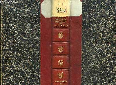 Anthologie des Potes du XIXe sicle. 1800 - 1866