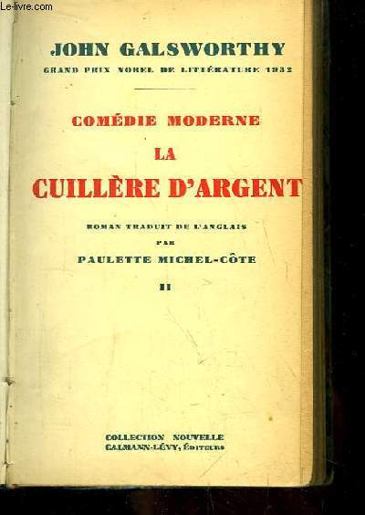 Forsyte Saga, TOME 9 : La Cuillre d'Argent, Tome 2