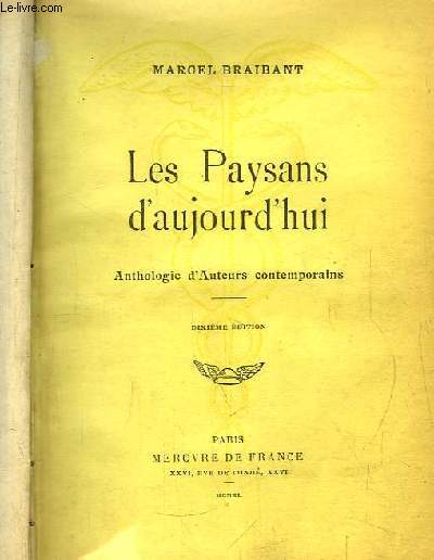 Les Paysans d'Aujourd'hui. Anthologie d'Auteurs contemporains.