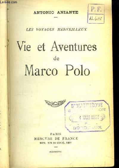 Vie et Aventures de Marco Polo. Les Voyages Merveilleux.