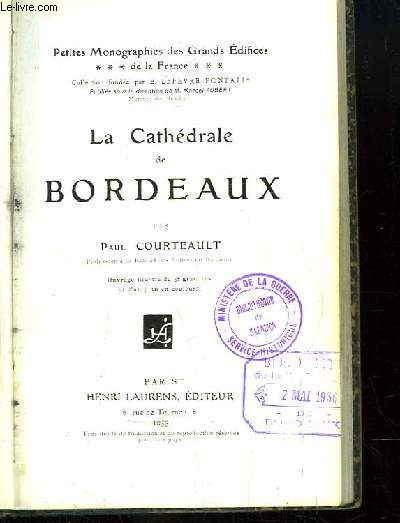 La Cathdrale de Bordeaux.