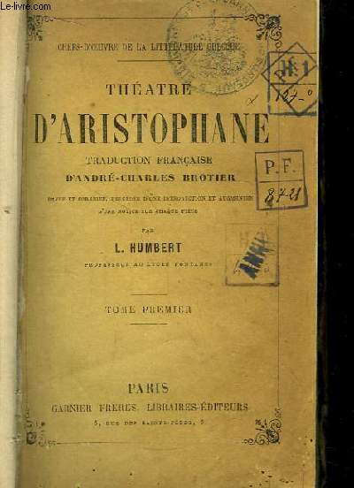 Thtre d'Aristophane. Traduction franaise d'Andr-Charles Brotier. TOME 1er
