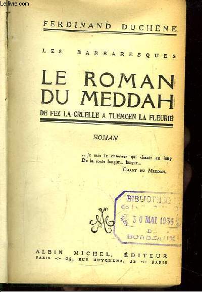 Le Roman du Meddah, de Fez la Cruelle  Tlemcen la Fleurie. Les Barbaresques.