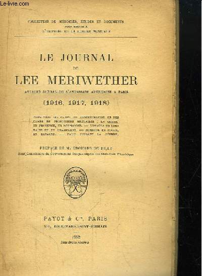 Le Journal de Lee Meriwether, attach spcial de l'Ambassade Amricaine  Paris (1916 - 1917 - 1918).
