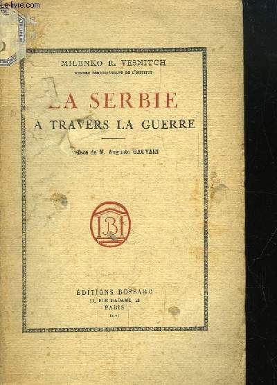 La Serbie  travers la Guerre.