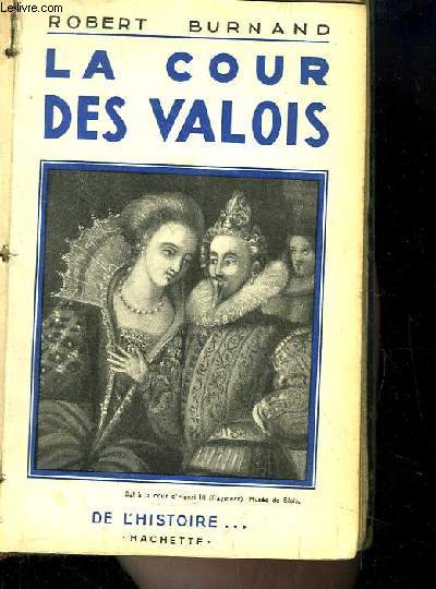 La Cour des Valois.