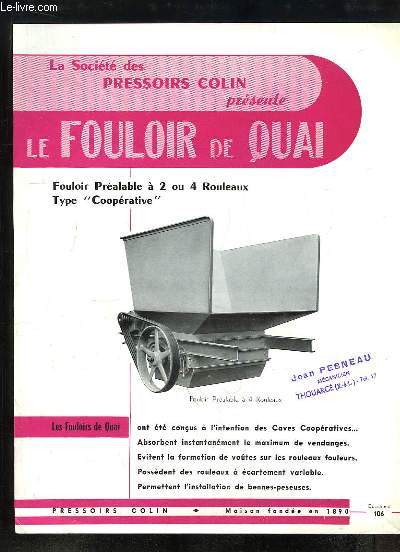 1 brochure publicitaire du Fouloir de Quai, Fouloir Pralable  2 ou 4 Rouleaux Type 