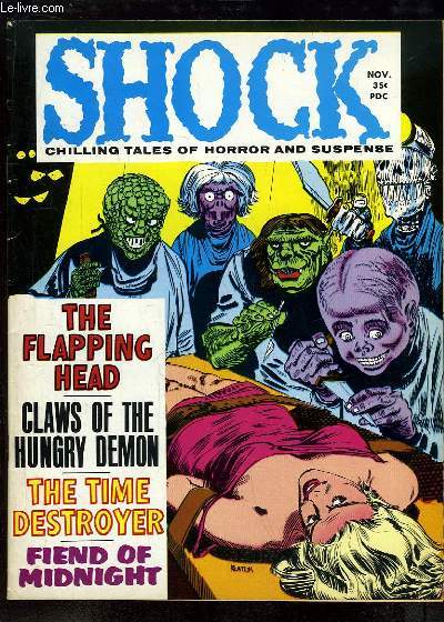 Shock. Chilling tales of horror and suspense. Volume 1, N4 : The Flapping Head - Claws of the Hungry Demon - The Time Destroyer - Fiend of Midnight.