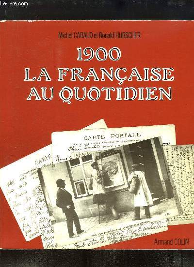 1900 La Franaise au quotidien.
