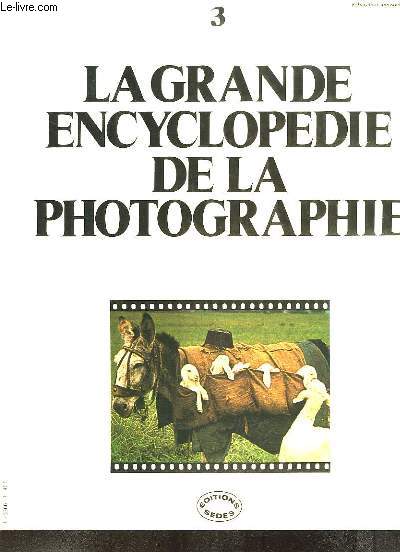 La Grande Encyclopdie de la Photographie N3