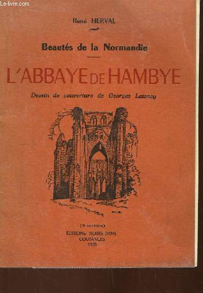 L'Abbaye de Hambye. Beauts de la Normandie.