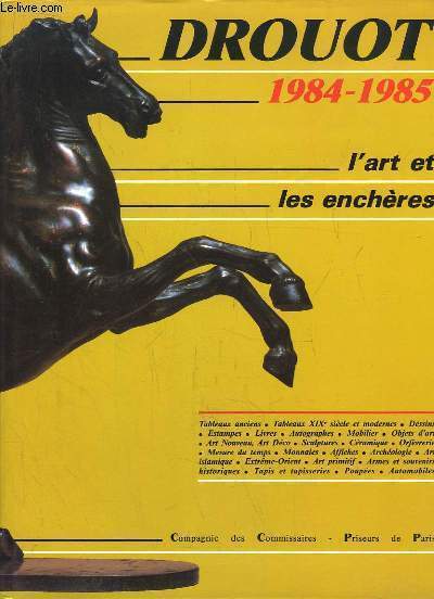 Drouot 1984 - 1985. L'art et les enchres.