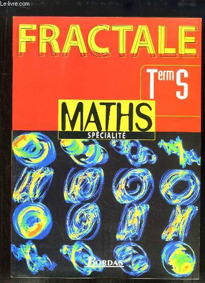 Fractale. Maths Spcialit. Terminale S, programme 1998