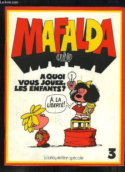 Mafalda N3 : A quoi vous jouez, les enfants ?