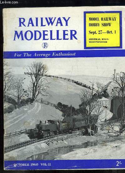 Railway Modeller. For the Average Enthusiast. Volume 11 - October 1960 : Model Railway, Hobby Show Sept 27 - Oct 1, Central Hall, Westminster.