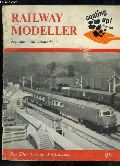 Railway Modeller. For the Average Enthusiast. Volume 14 - September 1963 : Rail Freight Van - Coaling up - An open-cast Ironstone Quarry ...
