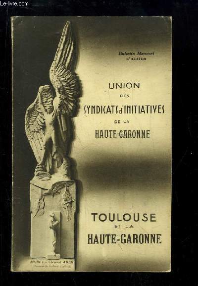 Toulouse et la Haute-Garonne. Bulletin des ESSI N44 - 127 - 4.