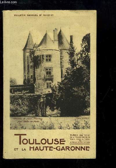 Toulouse et la Haute-Garonne. Bulletin des ESSI N45 - 127 - 7