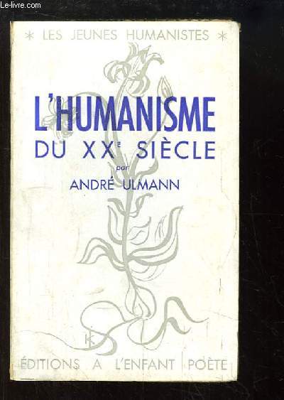 L'Humanisme du XXe sicle. 