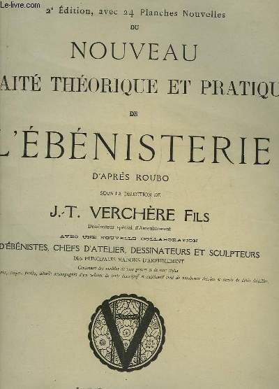 Nouveau Trait thorique et pratique de l'Ebnisterie, d'aprs Roubo.