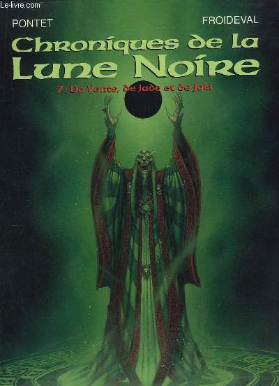 Chroniques de la Lune Noire, VOLUME 7 : De Vents, de Jade et de Jais.