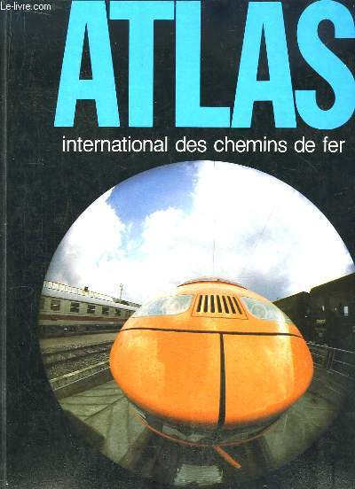 Atlas international des chemins de fer.