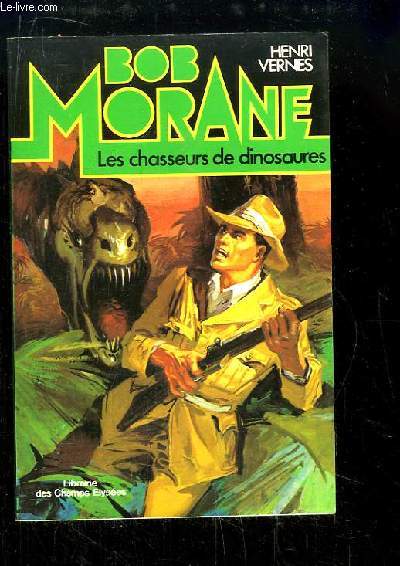 Bob Morane N2 : Les chasseurs de dinosaures.