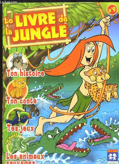 Le Livre de la Jungle N9 : Sacrs Neveux - Les oreilles de chat - Le Boa meraude ...