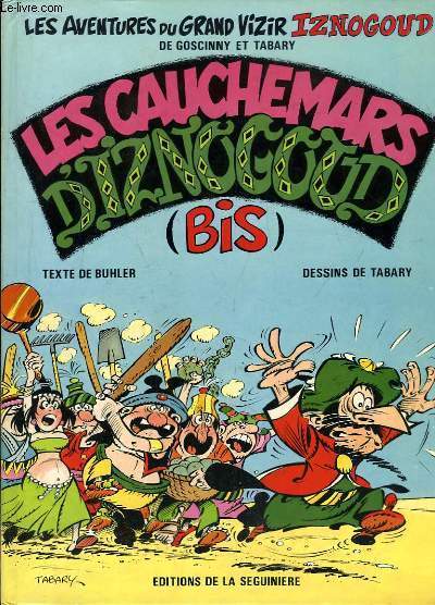 Les Aventures du Grand Vizir Iznogoud : Les Cauchemars d'Iznogoud (Bis). DEDICACE PAR L'AUTEUR
