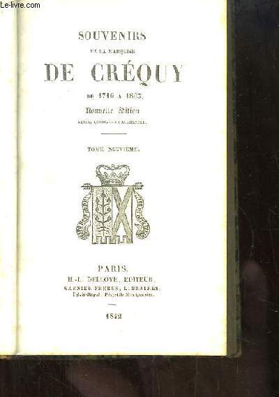 Souvenirs de la Marquise de Crquy, de 1710  1803. TOMES 9 et 10, en UN SEUL VOLUME