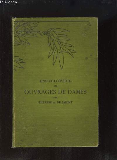 Encyclopdie des Ouvrages de Dames. Edition Franaise.