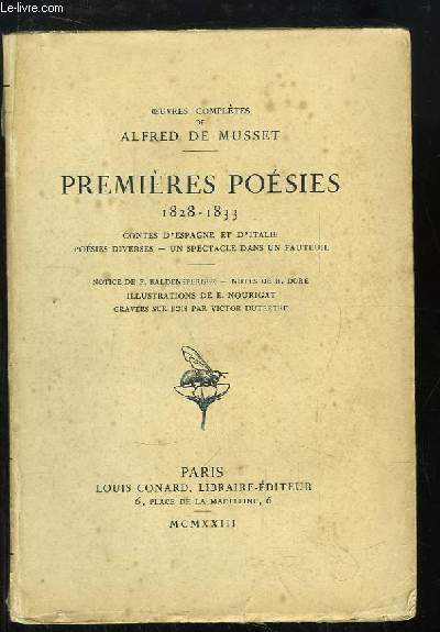 Oeuvres Compltes de Alfred de Musset. Premires Posies, 1828 - 1833. Contes d'Espagne et d'Italie, Posies diverses, Un spectacle dans un fauteuil.