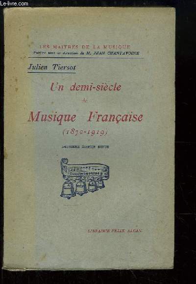 Un demi-sicle de Musique Franaise (1870 - 1919)