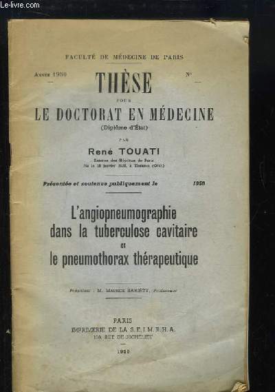 L'angiopneumographie dans la tuberculose cavitaire et le pneumothorax thrapeutique. Thse pour le Doctorat en Mdecine.