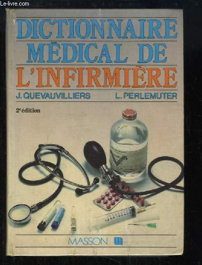 Dictionnaire Mdical de l'Infirmire.