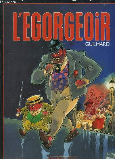 La java des gaspards, TOME 1 : L'Egorgeoir.