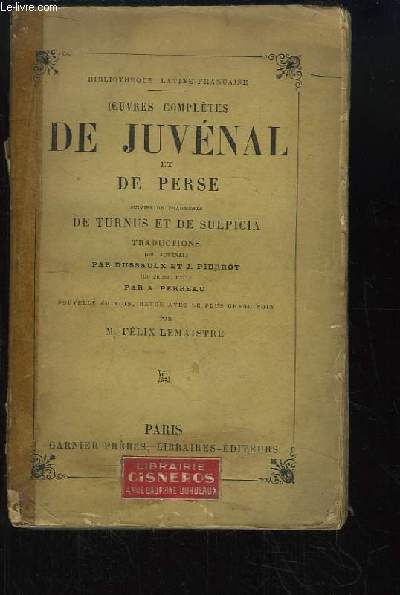 Oeuvres compltes de Juvnal et de Perse. Suivies de fragments de Turnus et Sulpicia.