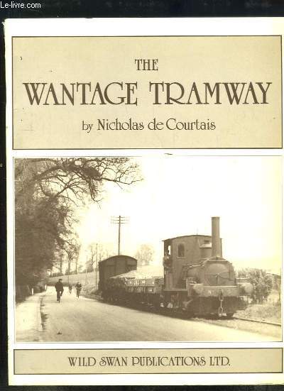 The Wantage Tramway.
