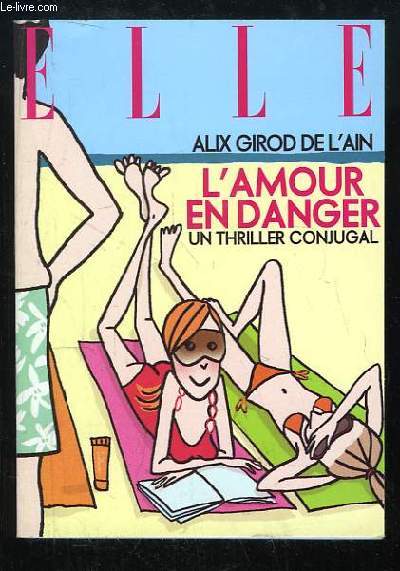 L'Amour en Danger. Un thriller conjugal.