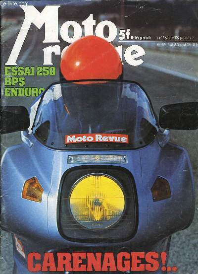 Moto Revue, N2300, 64e anne : Essai 250 BPS Enduro - Carnages - La 125 Laverda Enduro - Le Racing Motor Show de Londres ...
