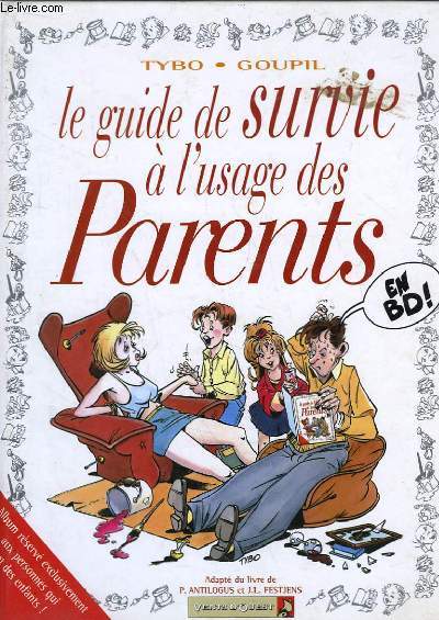 Le guide de survie  l'usage des Parents, en BD.