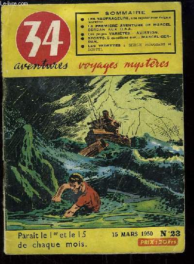 34 aventures , voyages, mystres N23 : Les naufrageurs - La premire aventure de Marcel Cerdan aux USA - Serge Reggiani et Scotti ...